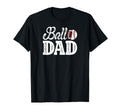 Ball Dad Baseball Football Dad Ballers T-Shirt - Trendy Graphic for Adults - T-Shirt, Sweatshirt, Hoodie