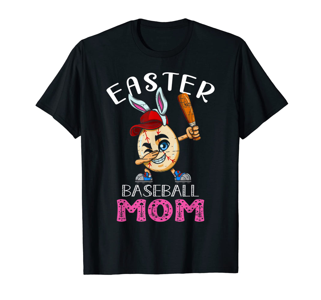 Dabbing Easter Baseball Mom Mothers T-Shirt - Novelty Apparel Men Women - T-Shirt, Sweatshirt, Hoodie