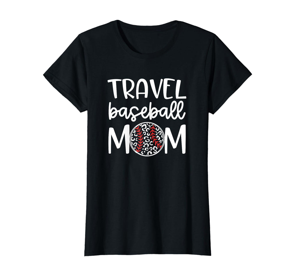 Travel Baseball Mom Proud Sports Mom T-Shirt - Streetwear Style Unisex - T-Shirt, Sweatshirt, Hoodie