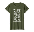 Dibs Third Base Coach Baseball Coaches T-Shirt - Trendy Graphic Men Women - T-Shirt, Sweatshirt, Hoodie