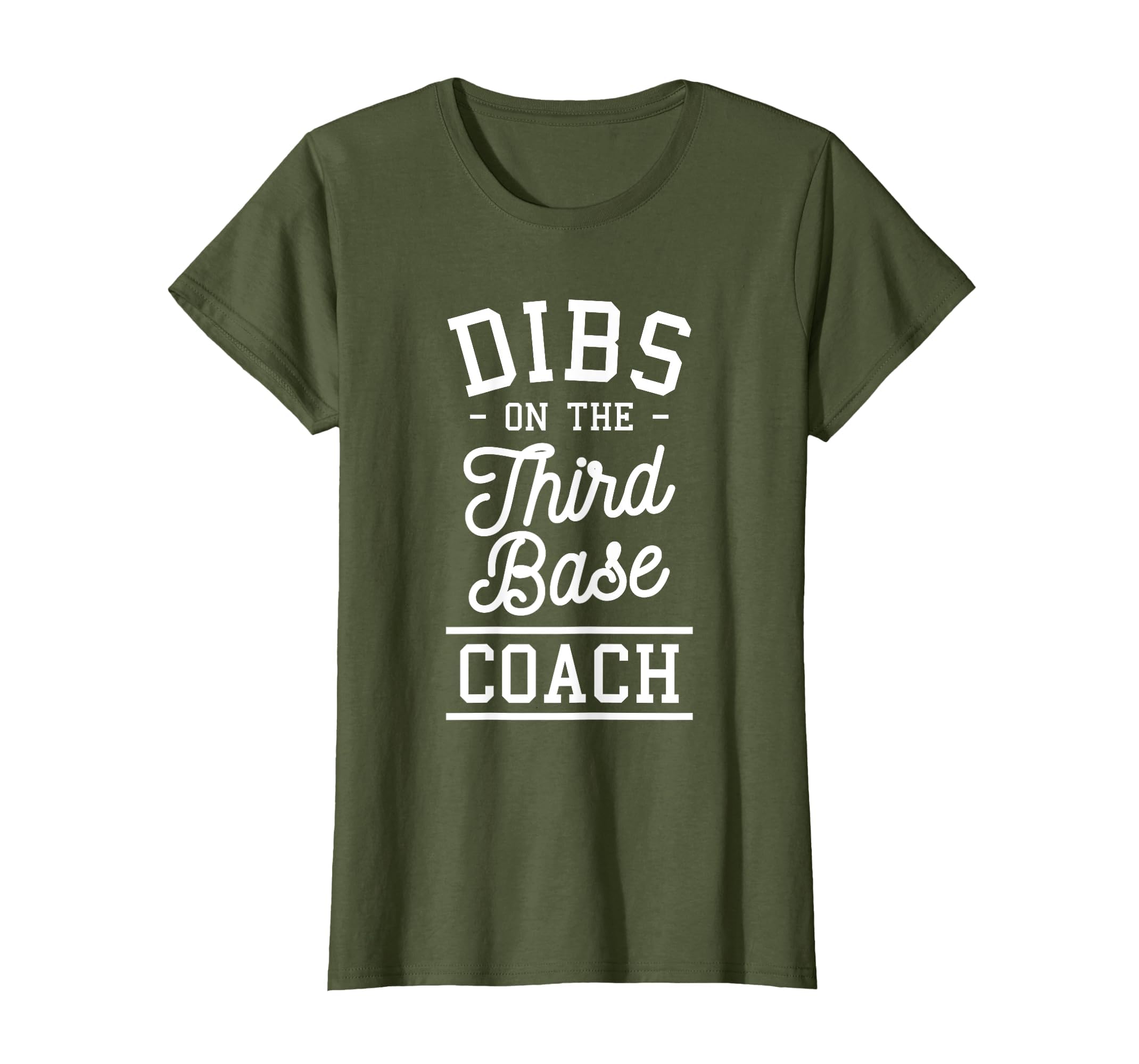 Dibs Third Base Coach Baseball Coaches T-Shirt - Trendy Graphic Men Women - T-Shirt, Sweatshirt, Hoodie
