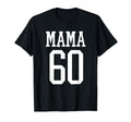 Number 60 Mama Biggest Fan Spirit Wear T-Shirt - Fun Novelty Design Unisex - T-Shirt, Sweatshirt, Hoodie