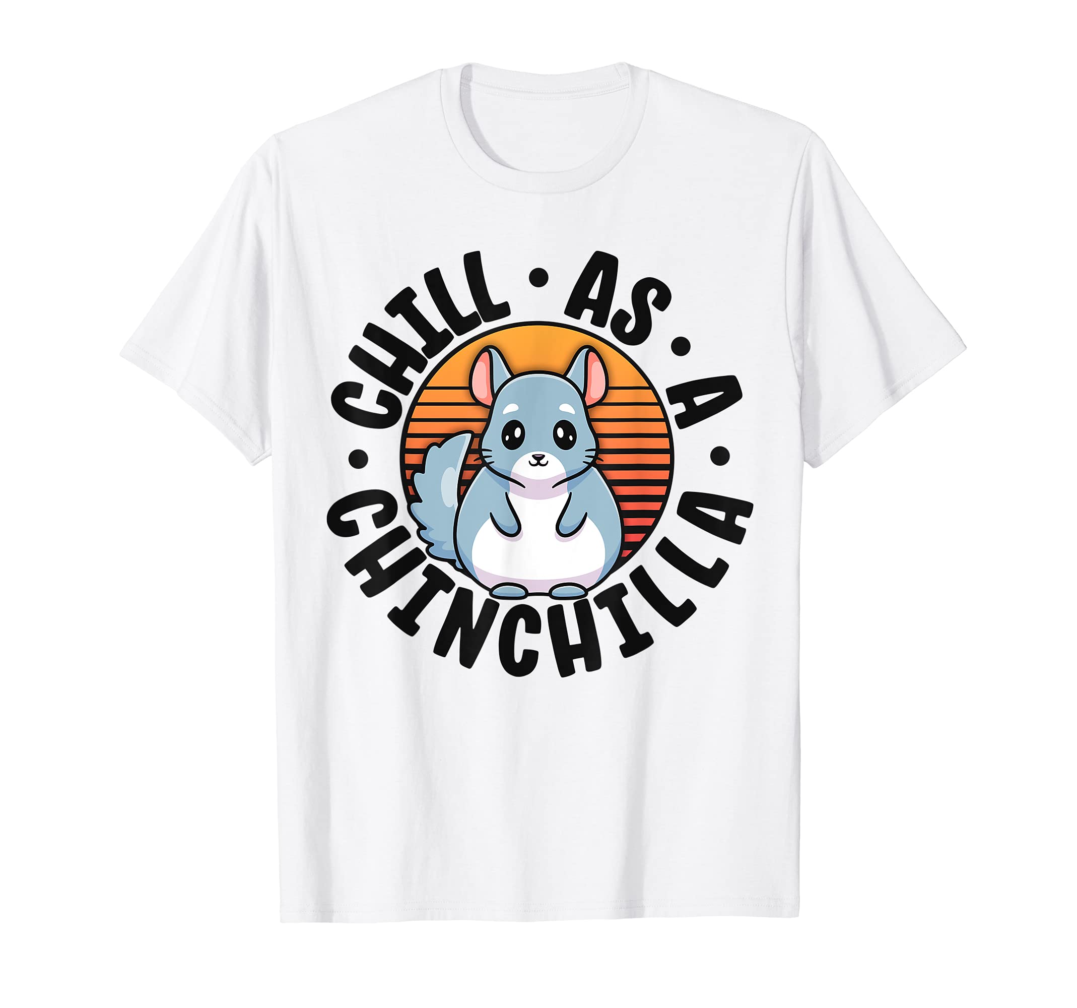Chill As Chinchilla Sunset Chin T-Shirt - Novelty Apparel for Adults - T-Shirt, Sweatshirt, Hoodie