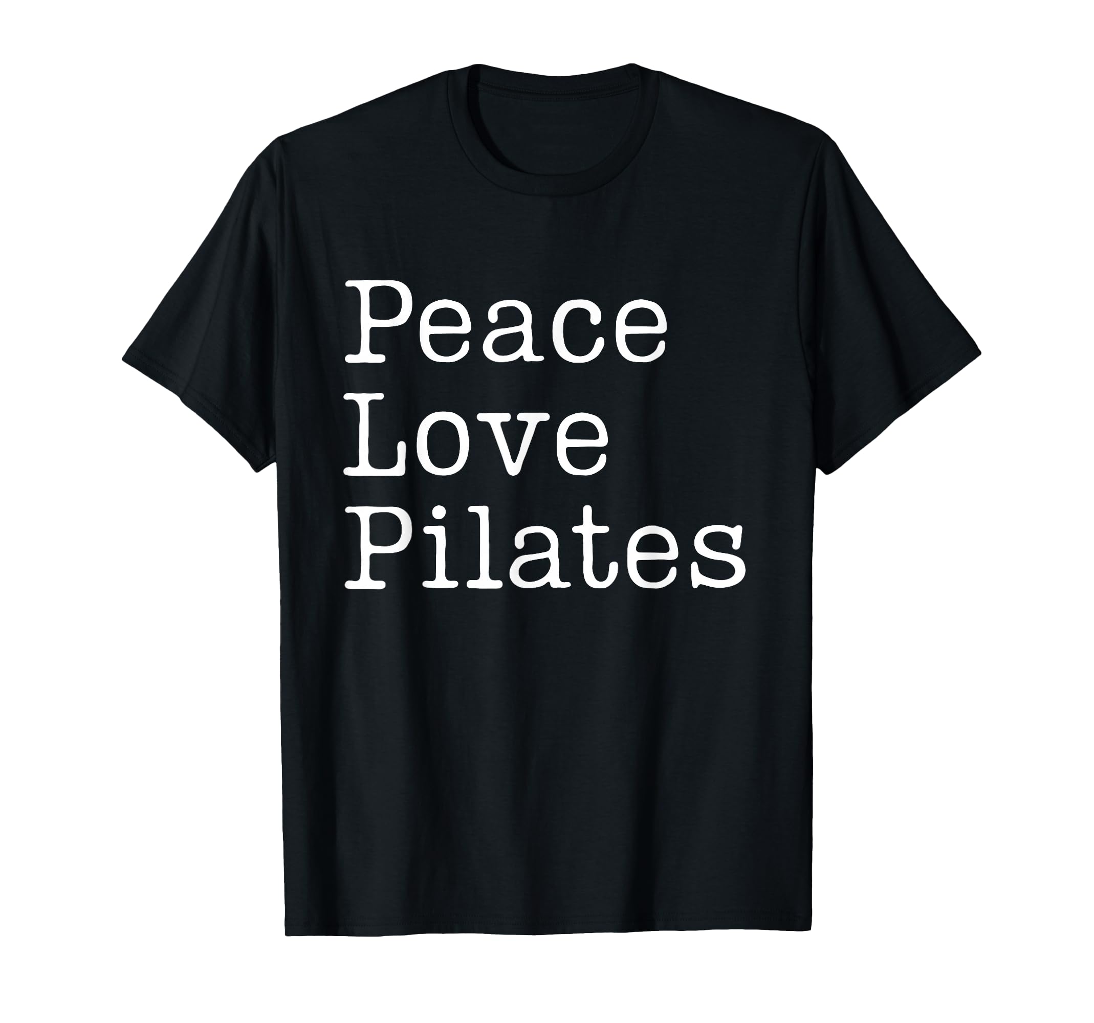 Peace Love Pilates Fitness Wellness T-Shirt - Trendy Graphic for Adults - T-Shirt, Sweatshirt, Hoodie