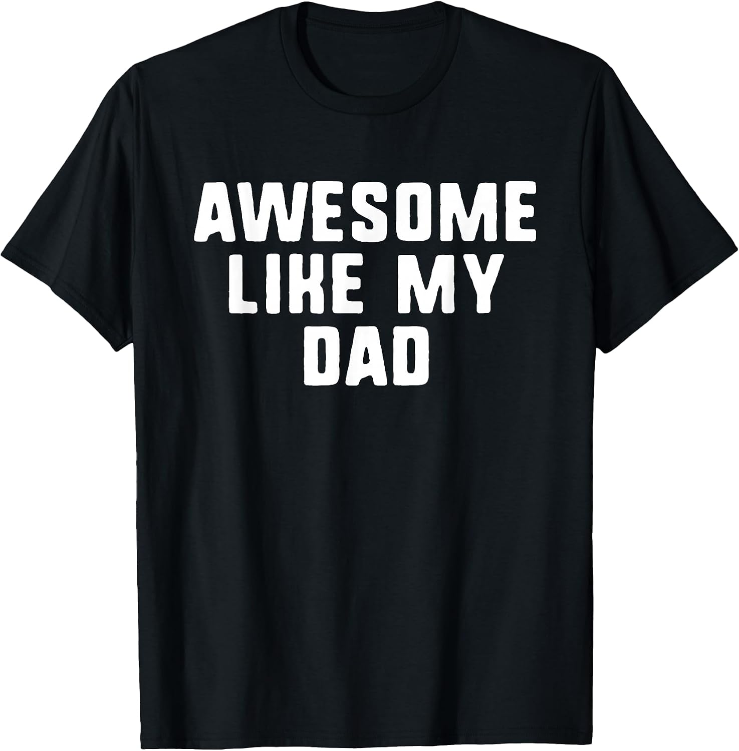 Awesome Like My Dad Clothing - Adult & Kids T-Shirts, Sweatshirts & Hoodies apparel design preview 1