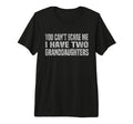 You Cant Scare Me I Have Two T-Shirt - Unique Graphic Unisex - T-Shirt, Sweatshirt, Hoodie