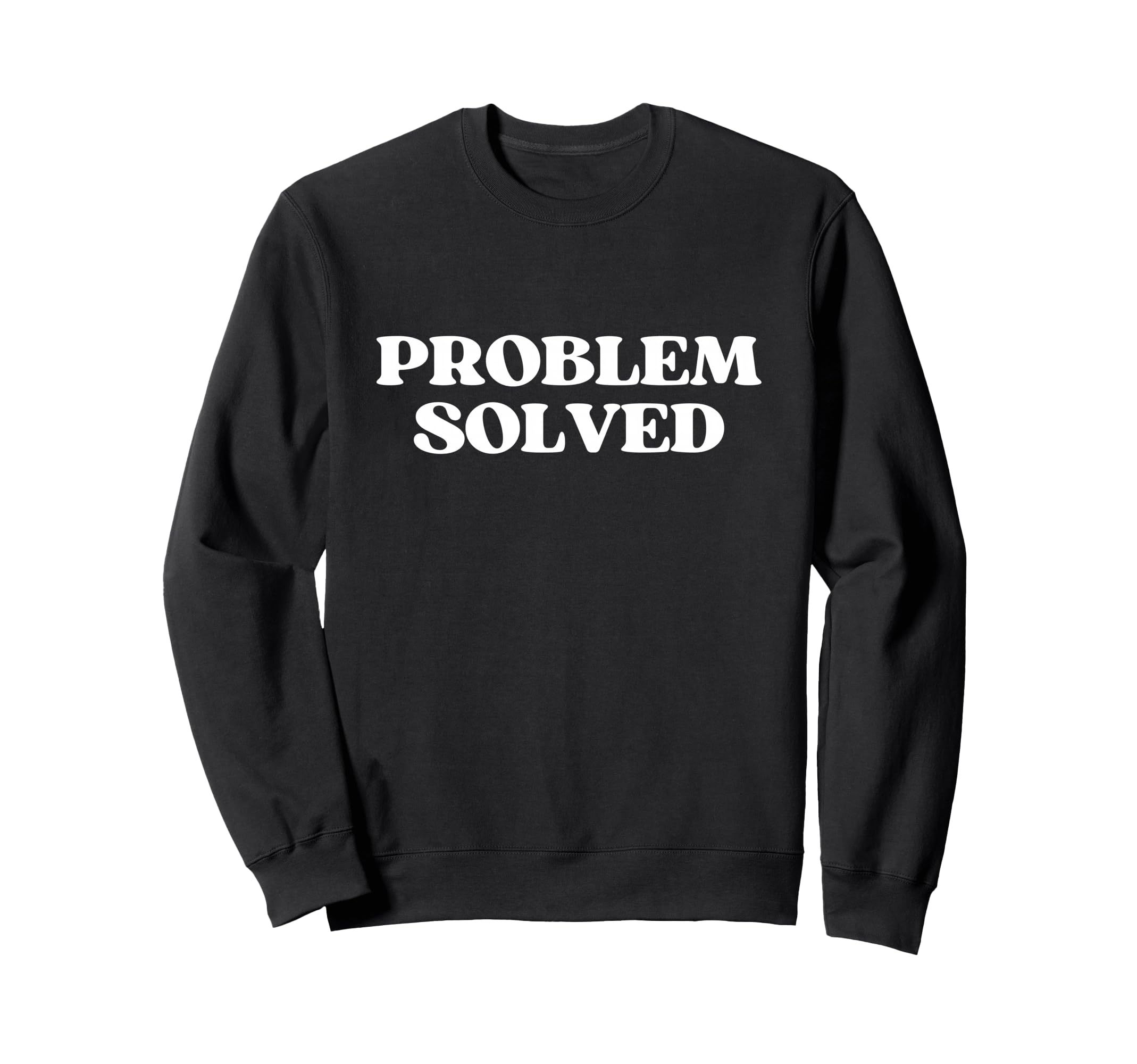 Original Problem Solved Y2K Sweatshirt - Custom Art Print for Adults - T-Shirt, Sweatshirt, Hoodie