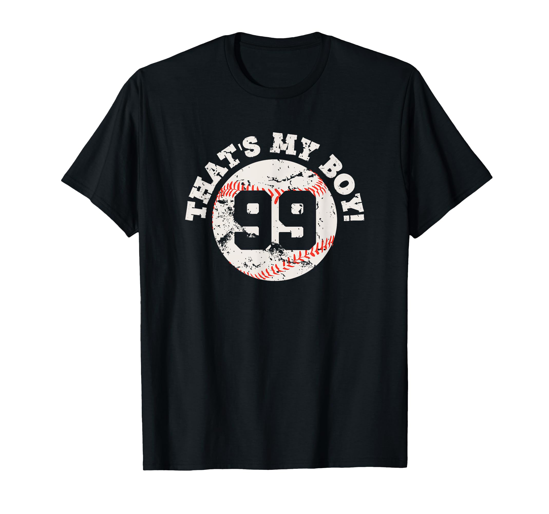 Thats My 99 Baseball Player Mom Or Dad T-Shirt - Graphic Print for Adults - T-Shirt, Sweatshirt, Hoodie