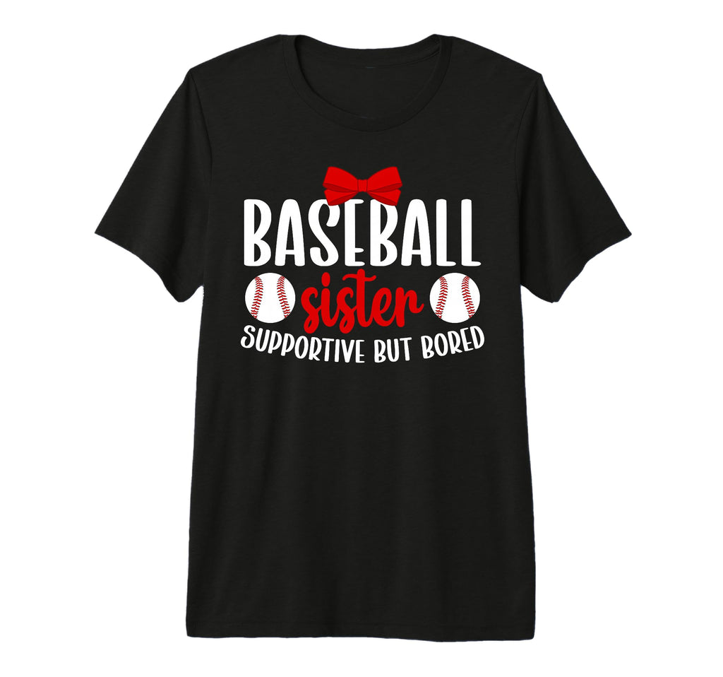 Baseball Sister Supportive Sister Baseball T-Shirt - Trendy Graphic Unisex - T-Shirt, Sweatshirt, Hoodie