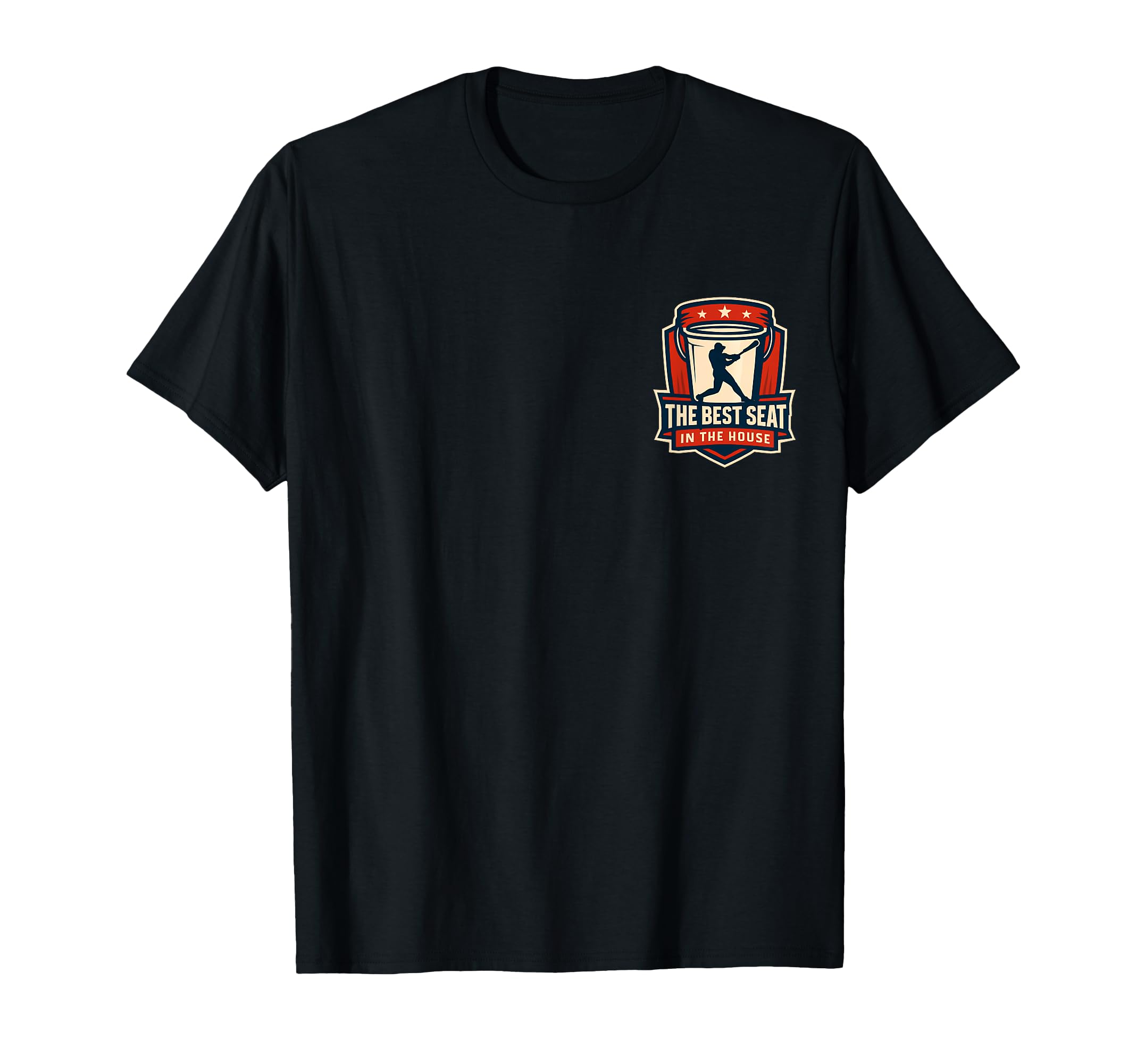 Best Seat House Funny Bucket Dad Baseball T-Shirt - Trendy Graphic Unisex - T-Shirt, Sweatshirt, Hoodie