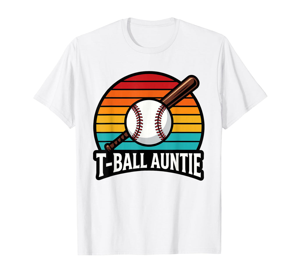 Funny T Ball Auntie Softball Ball T T-Shirt - Novelty Apparel for Adults - T-Shirt, Sweatshirt, Hoodie