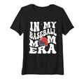 Womens My Baseball Mom Era Mama Mothers T-Shirt - Unique Graphic Men Women - T-Shirt, Sweatshirt, Hoodie