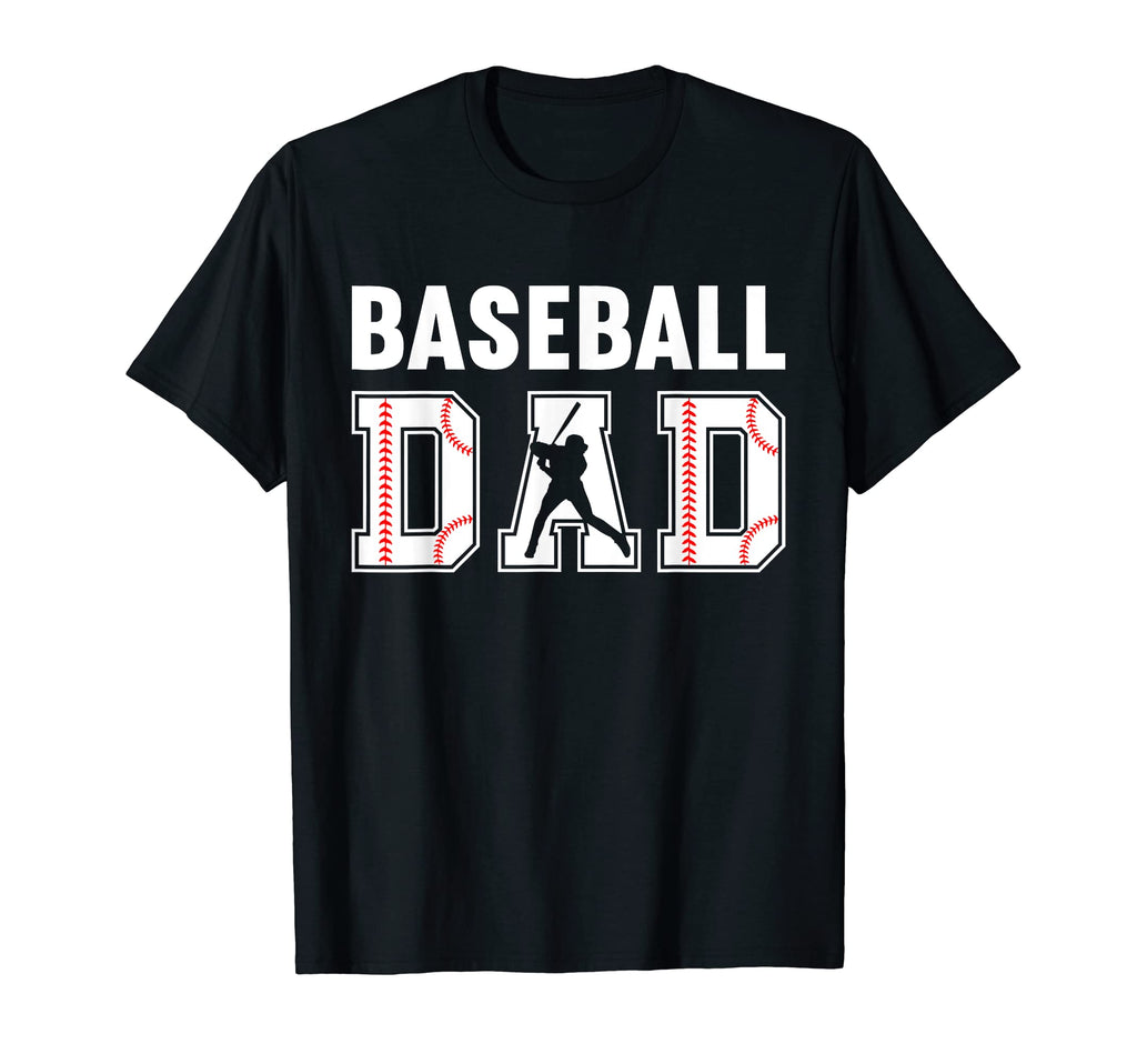 Baseball Dad Baseball Players Dad T-Shirt - Casual Everyday Wear Unisex - T-Shirt, Sweatshirt, Hoodie