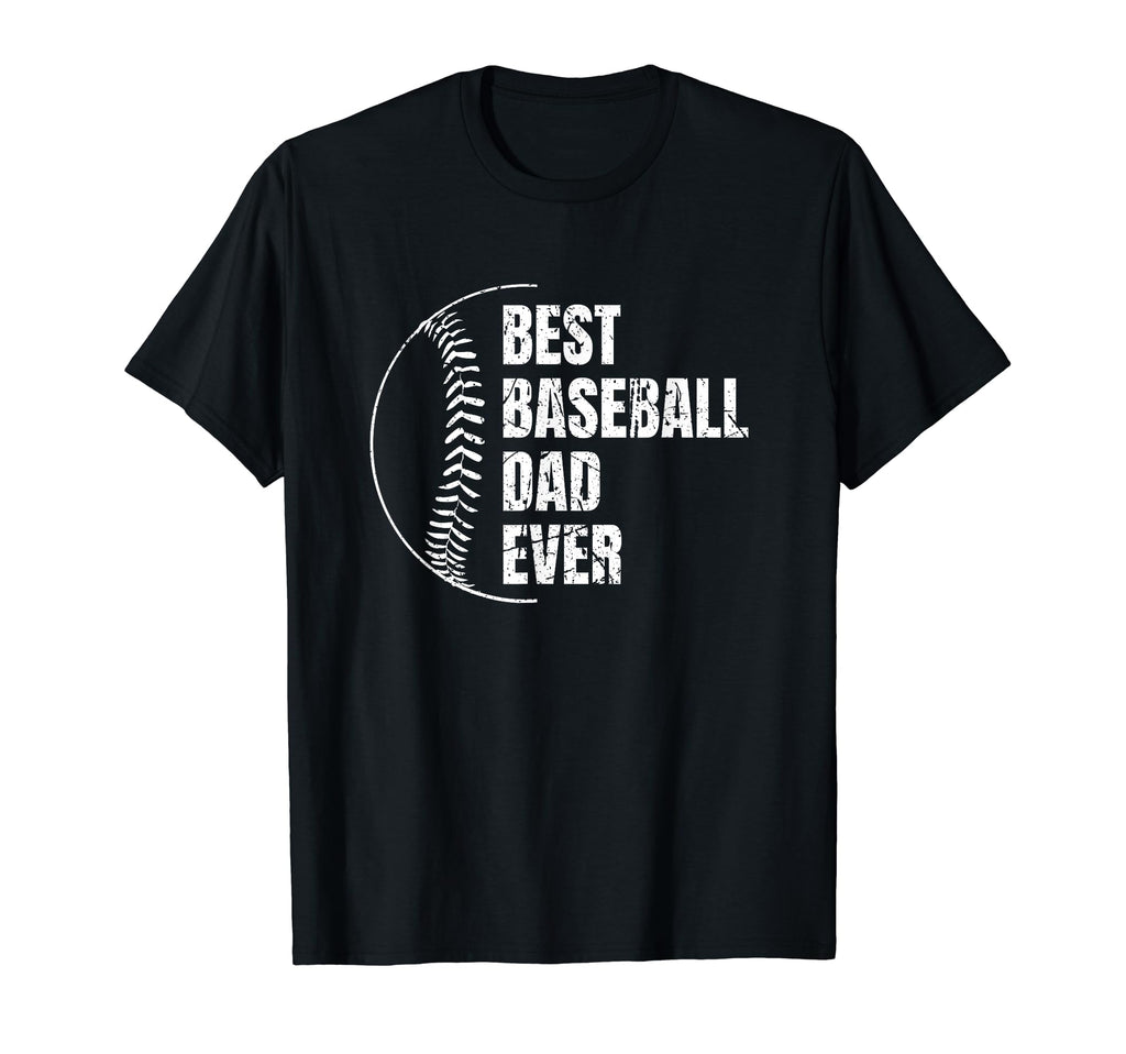Best Baseball Dad Ever Baseball Player T-Shirt - Novelty Apparel Unisex - T-Shirt, Sweatshirt, Hoodie