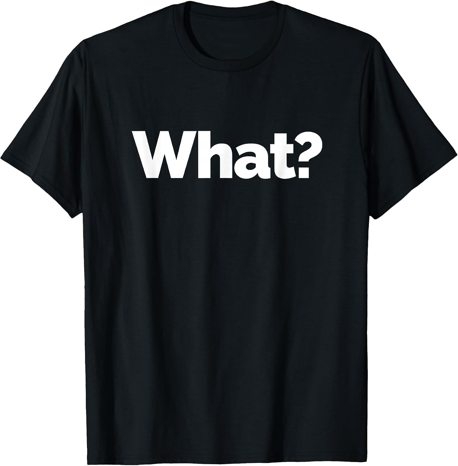 What? on a Gift Idea - Adult & Kids T-Shirts, Sweatshirts & Hoodies apparel design preview 1