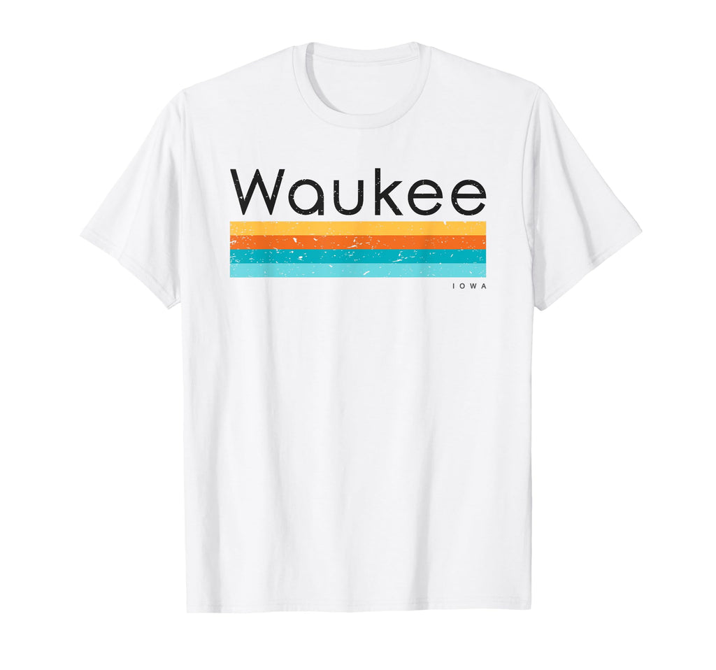 Waukee Iowa T-Shirt - Novelty Apparel Men Women - T-Shirt, Sweatshirt, Hoodie
