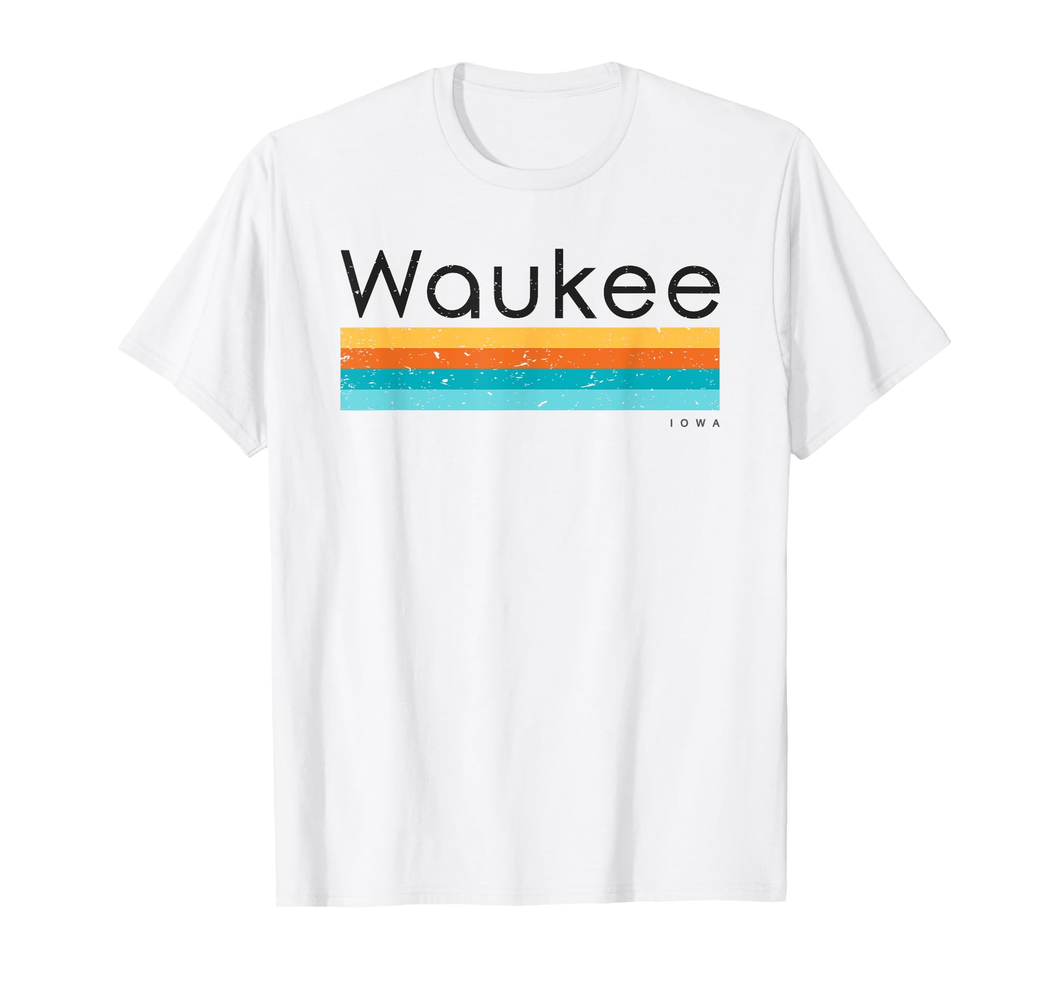 Waukee Iowa T-Shirt - Novelty Apparel Men Women - T-Shirt, Sweatshirt, Hoodie