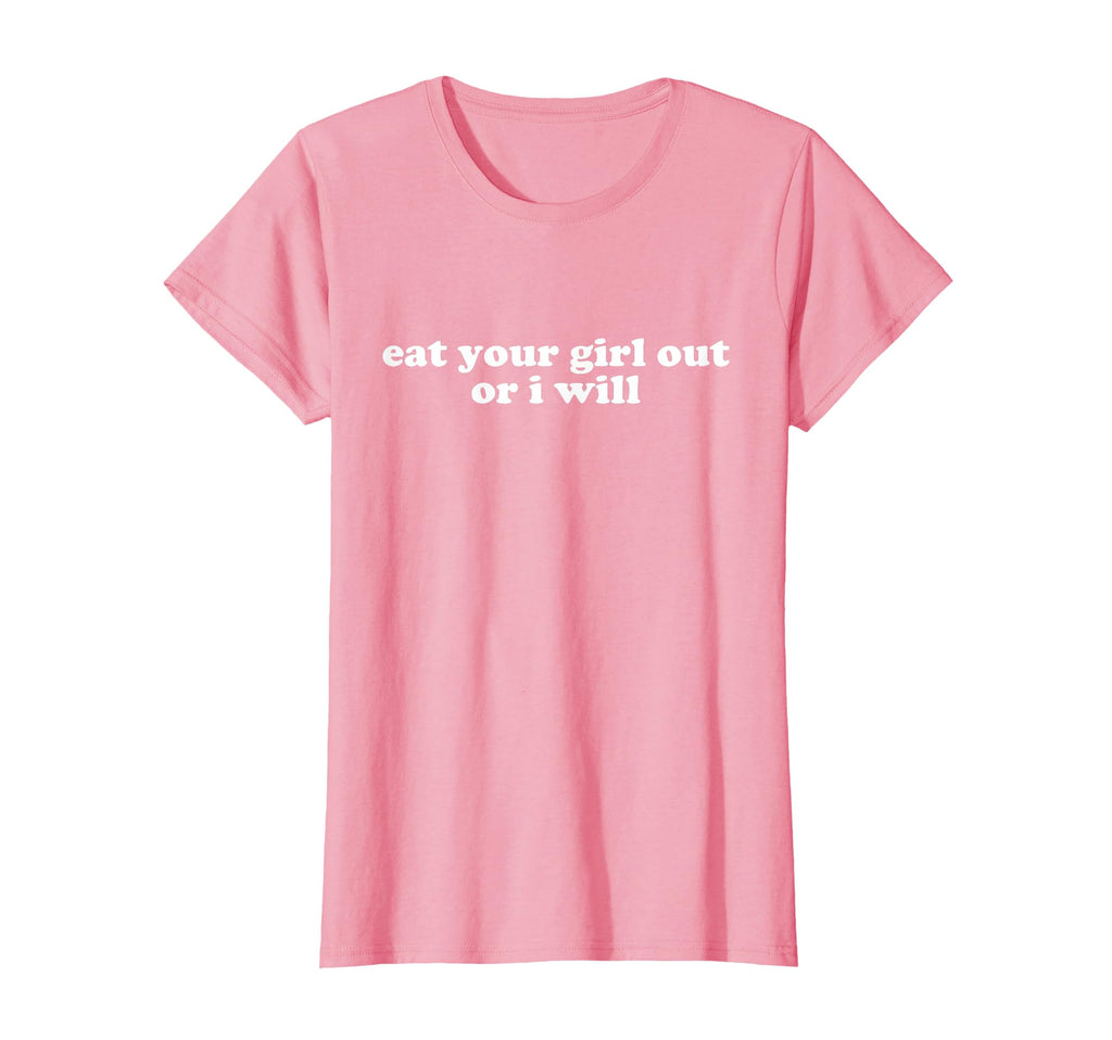 Eat Your Out Or I Will Y2K Aesthetic T-Shirt - Unique Graphic Unisex - T-Shirt, Sweatshirt, Hoodie