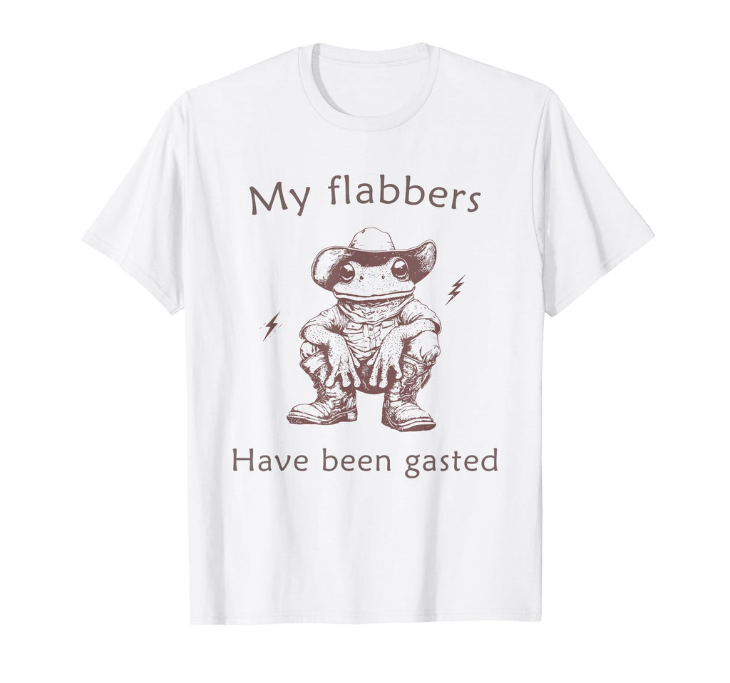 My Flabbers Have Been Gasted Funny Meme T-Shirt - Aesthetic Graphic Unisex - T-Shirt, Sweatshirt, Hoodie