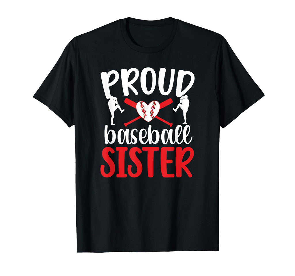 Proud Baseball Sister Baseball Player T-Shirt - Minimalist Print Men Women - T-Shirt, Sweatshirt, Hoodie