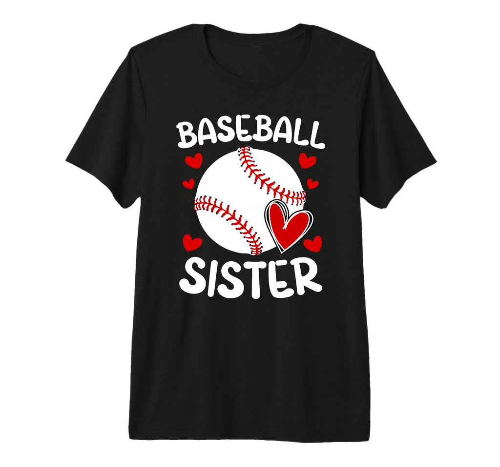 Baseball Sister Baseball Players T-Shirt - Casual Everyday Wear for Adults - T-Shirt, Sweatshirt, Hoodie