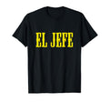 El Jefe Western Cowboy Mexican Boss T-Shirt - Novelty Apparel for Adults - T-Shirt, Sweatshirt, Hoodie