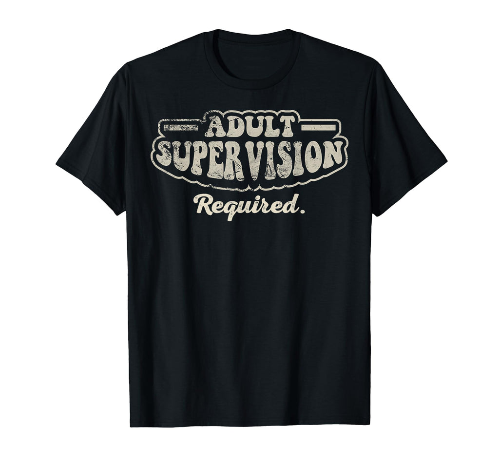 Supervision Required Funny 70S T-Shirt - Aesthetic Graphic Men Women - T-Shirt, Sweatshirt, Hoodie