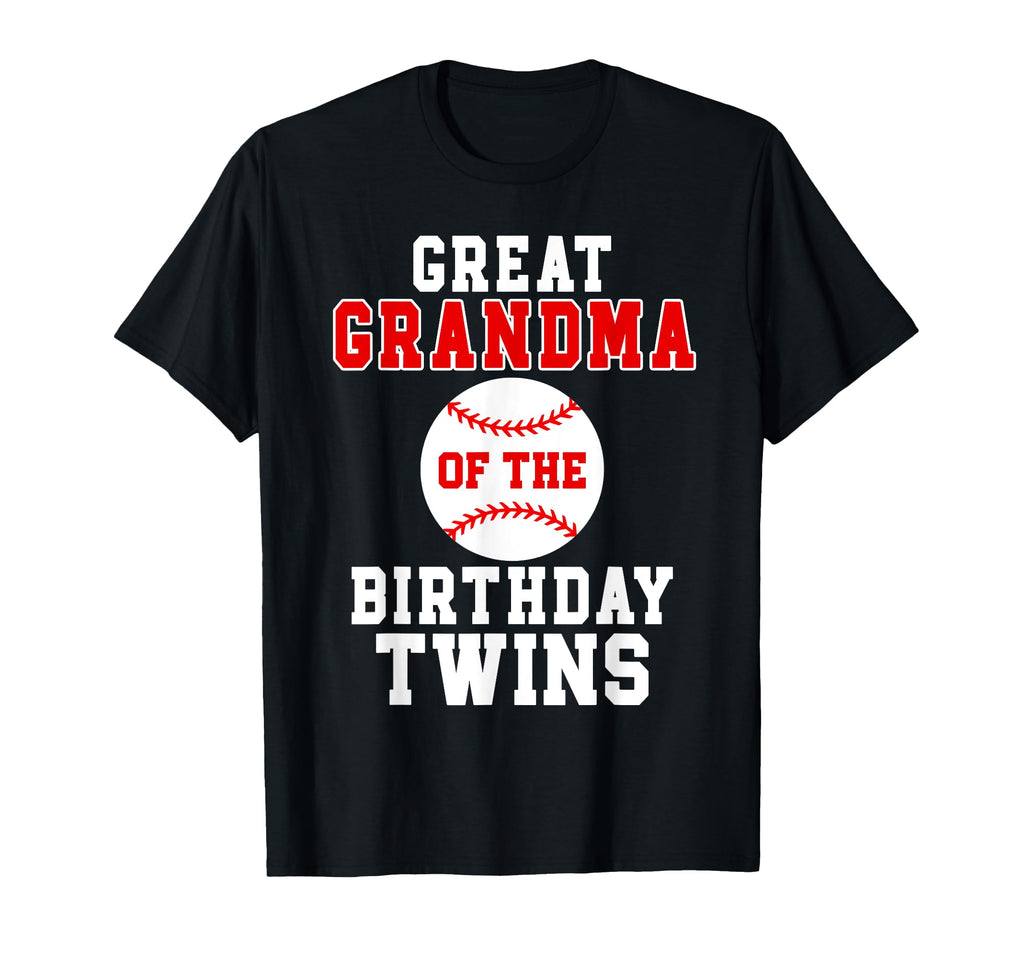 Great Grandma Birthday Twins Birthday T-Shirt - Novelty Apparel for Adults - T-Shirt, Sweatshirt, Hoodie