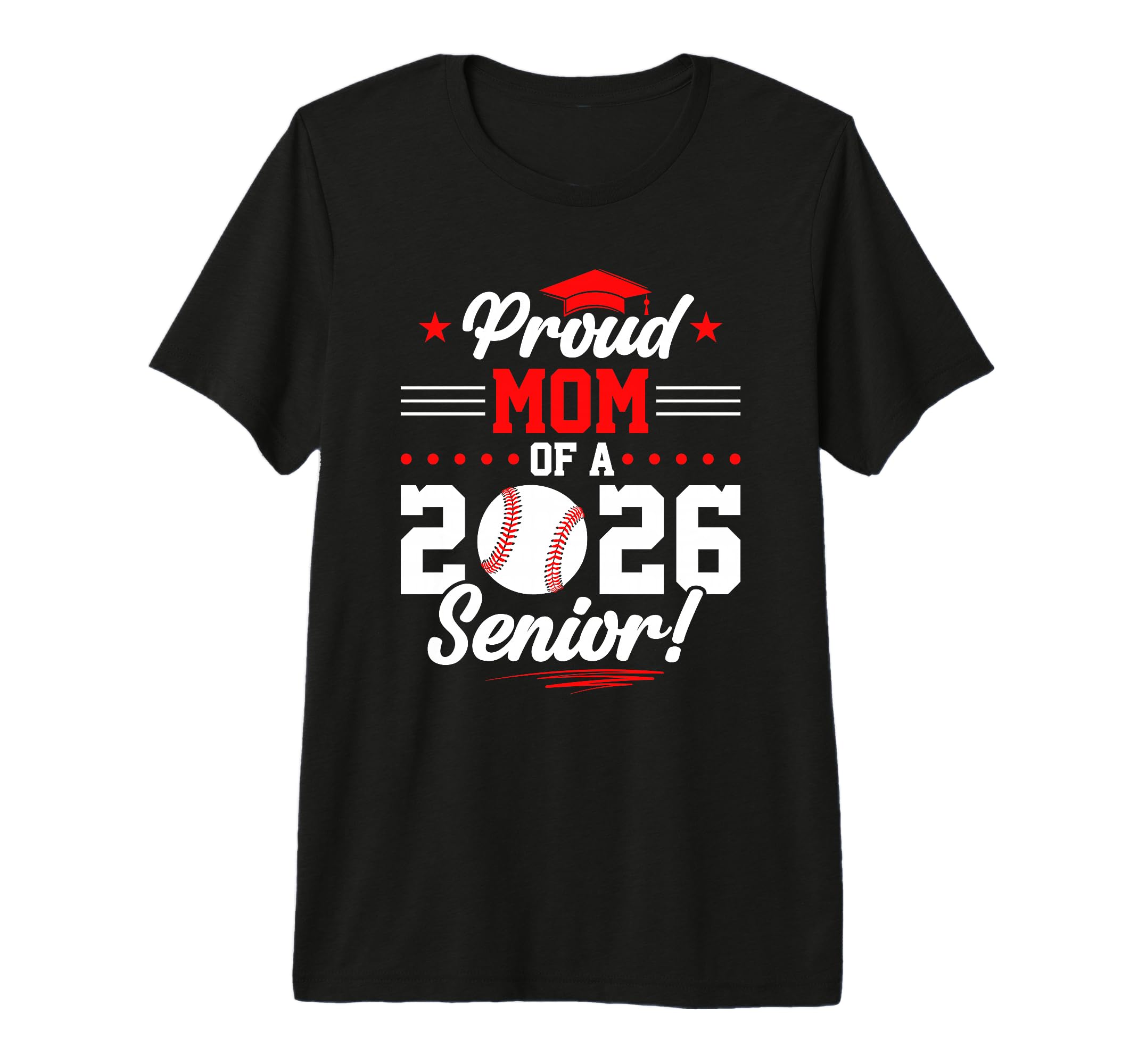 Proud Mom 2026 Senior Baseball Graduate Tri T-Shirt - Graphic Print Unisex - T-Shirt, Sweatshirt, Hoodie