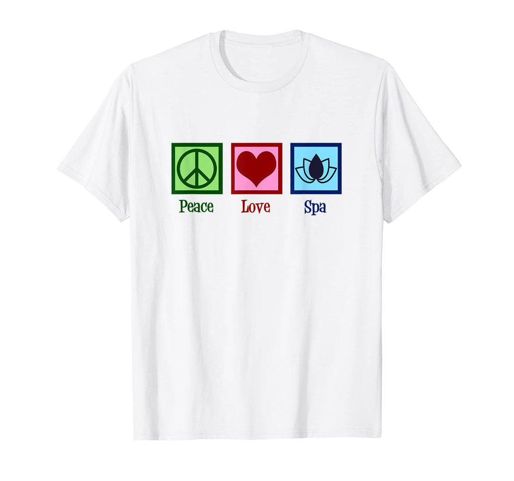Peace Love Spa T-Shirt - Streetwear Style Men Women - T-Shirt, Sweatshirt, Hoodie