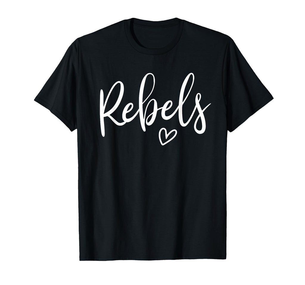 Rebels High School Rebels Sports T-Shirt - Fun Novelty Design for Adults - T-Shirt, Sweatshirt, Hoodie