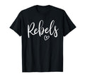 Rebels High School Rebels Sports T-Shirt - Fun Novelty Design for Adults - T-Shirt, Sweatshirt, Hoodie