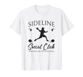 Sideline Social Club Dodgeball Mom T-Shirt - Fun Novelty Design Men Women - T-Shirt, Sweatshirt, Hoodie