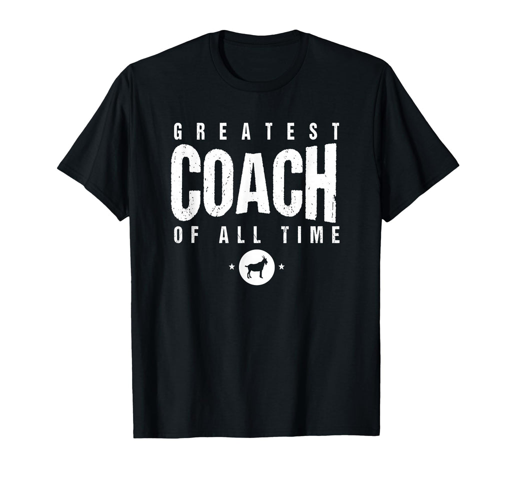 Greatest Coach All Time Coach Day 1 T-Shirt - Minimalist Print Men Women - T-Shirt, Sweatshirt, Hoodie