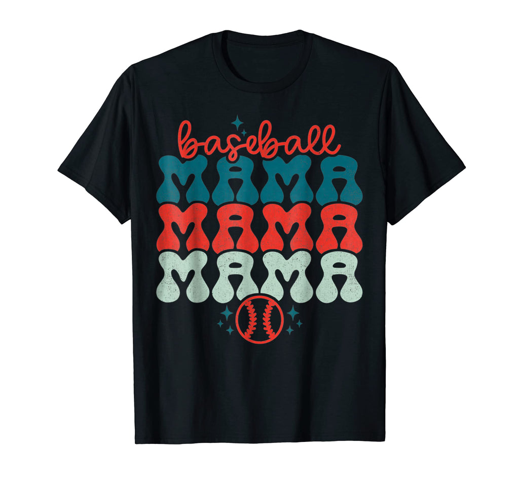 Baseball Mama Baseball Mom Mothers Day T-Shirt - Novelty Apparel Men Women - T-Shirt, Sweatshirt, Hoodie