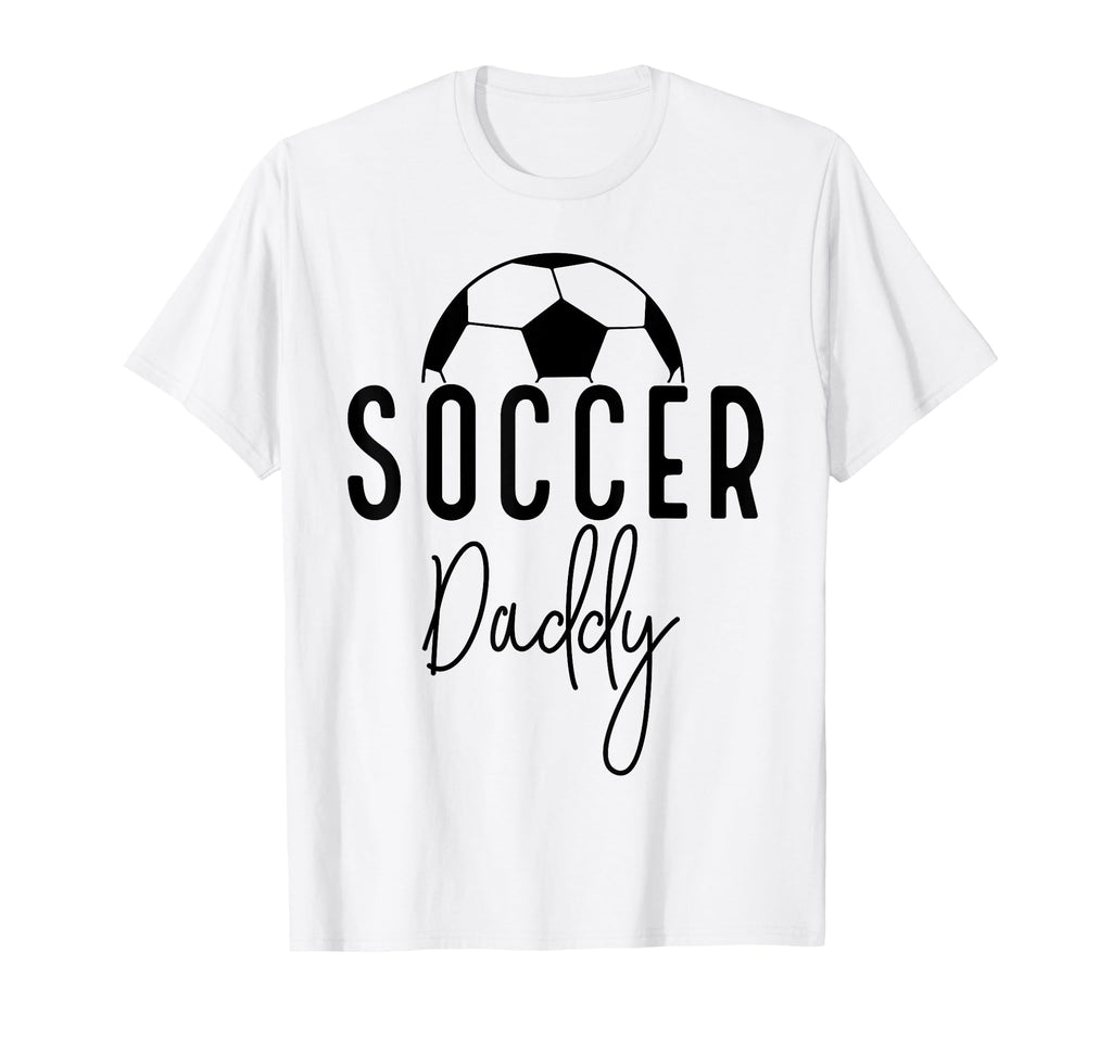 Soccer Dad Daddy Player Coach Fan Game T-Shirt - Minimalist Print Unisex - T-Shirt, Sweatshirt, Hoodie