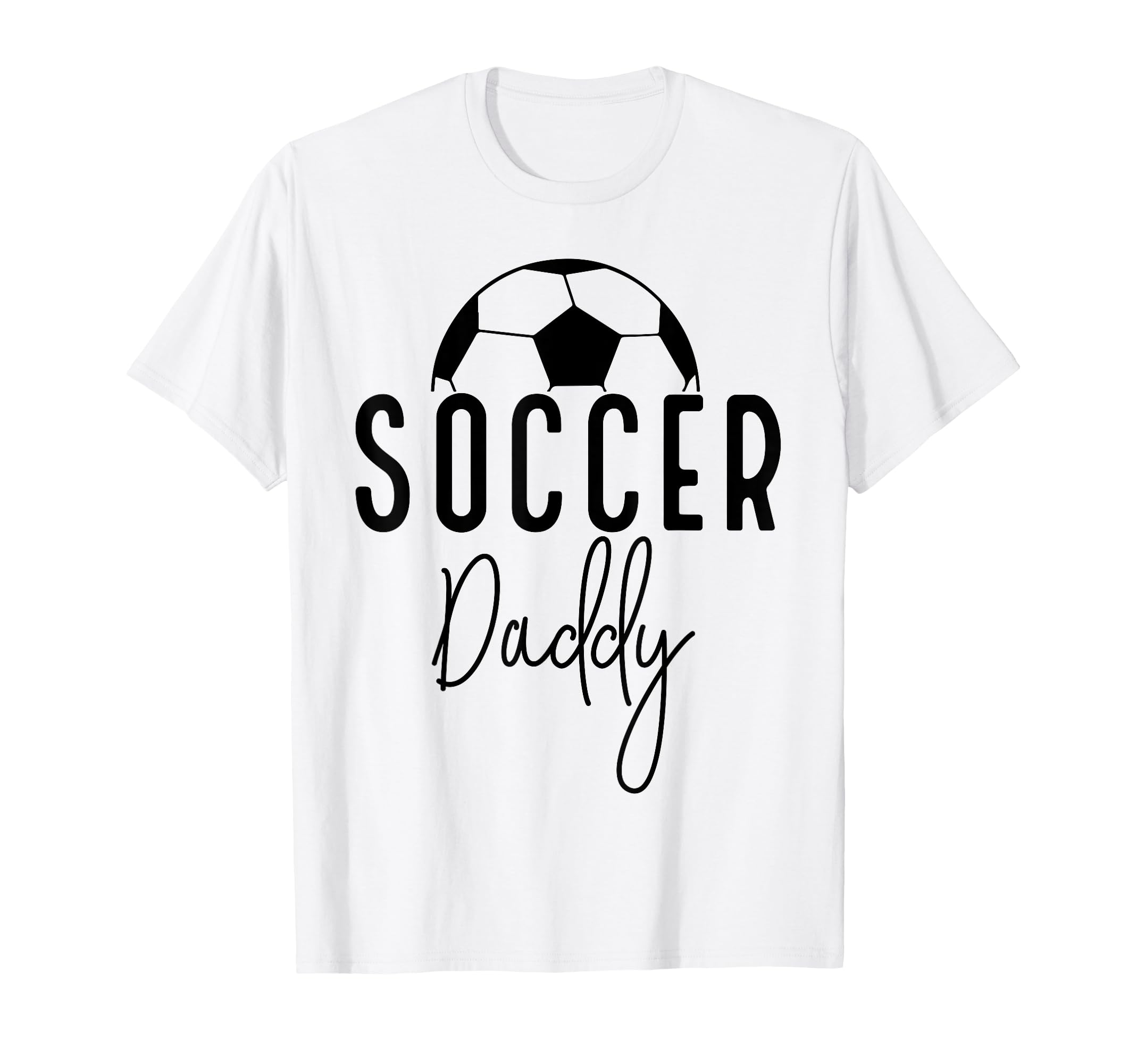 Soccer Dad Daddy Player Coach Fan Game T-Shirt - Minimalist Print Unisex - T-Shirt, Sweatshirt, Hoodie