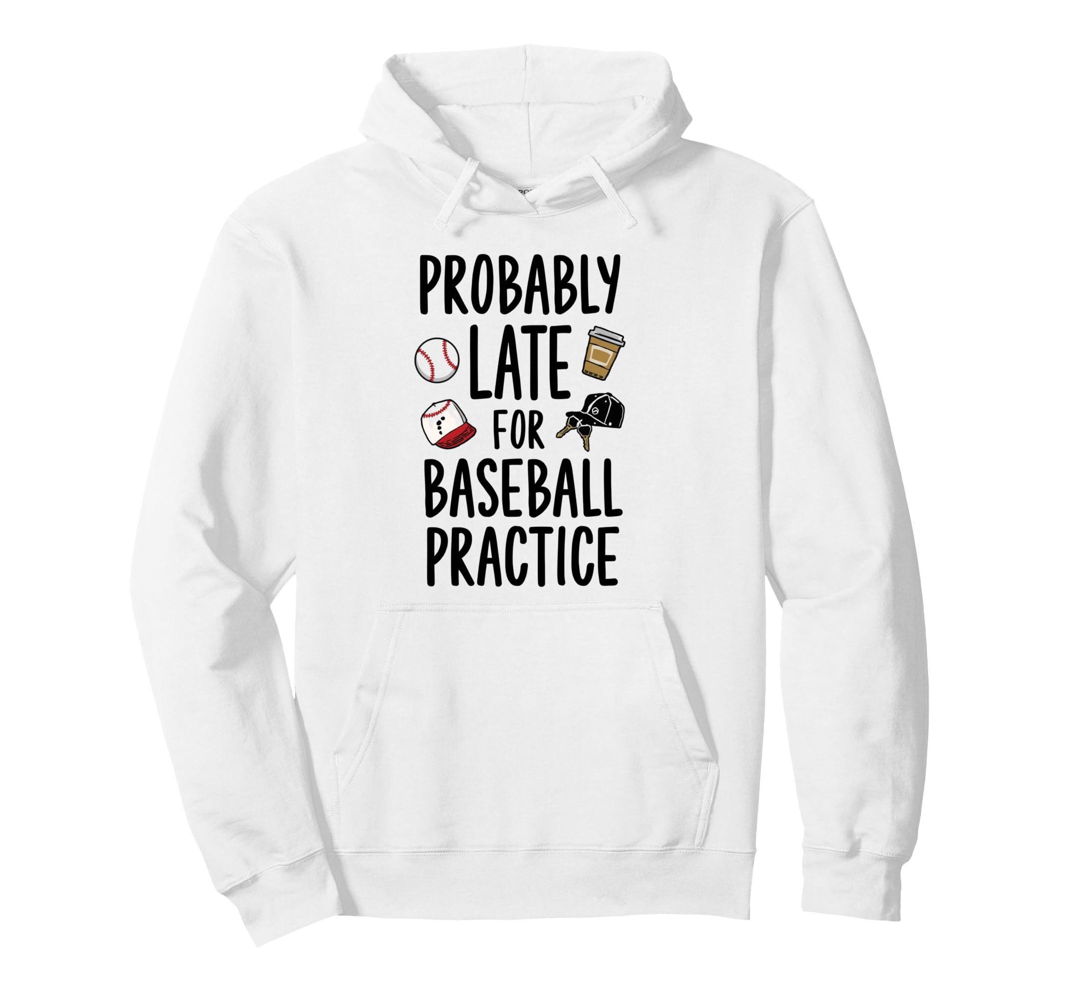 Funny Baseball Mom Dad Late Practice Hoodie - Graphic Print Men Women - T-Shirt, Sweatshirt, Hoodie