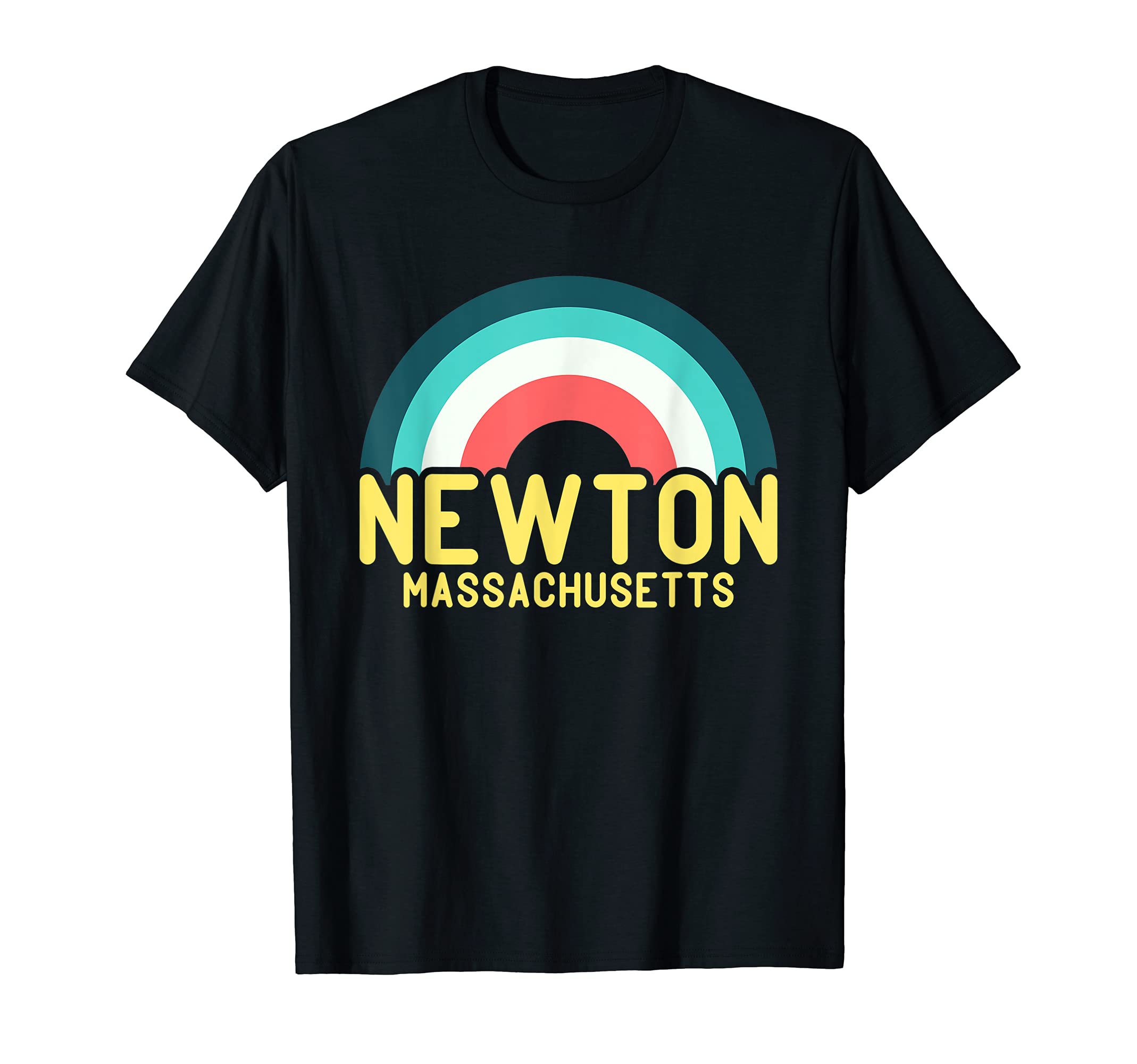 Newton Massachusetts Rainbow T-Shirt - Fun Novelty Design Men Women - T-Shirt, Sweatshirt, Hoodie
