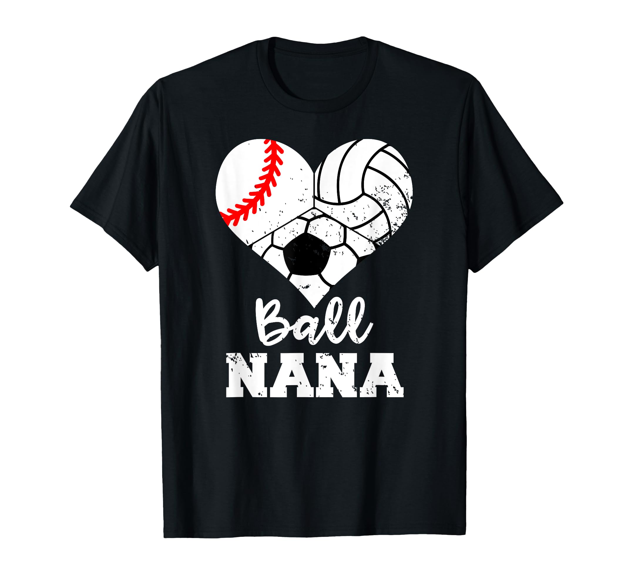Ball Nana Funny Baseball Volleyball T-Shirt - Trendy Graphic Men Women - T-Shirt, Sweatshirt, Hoodie
