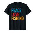 Peace Love Fishing T-Shirt - Casual Everyday Wear Men Women - T-Shirt, Sweatshirt, Hoodie