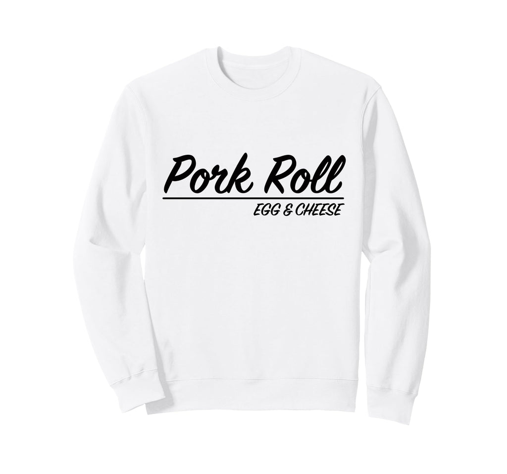 Pork Roll Egg Cheese New Jersey Sweatshirt - Graphic Print for Adults - T-Shirt, Sweatshirt, Hoodie