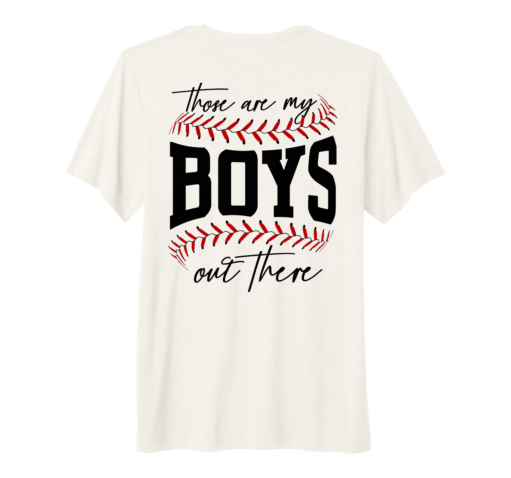 Back Those Are My Out There Baseball T-Shirt - Fun Novelty Design Unisex - T-Shirt, Sweatshirt, Hoodie