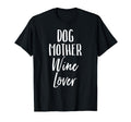 Womens Dog Mother Wine Lover T-Shirt - Streetwear Style for Adults - T-Shirt, Sweatshirt, Hoodie