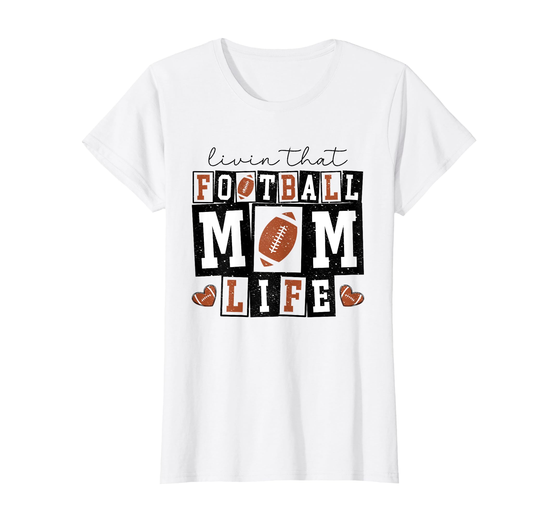 Livin That Football Mom Life Funny Sport T-Shirt - Graphic Print Men Women - T-Shirt, Sweatshirt, Hoodie