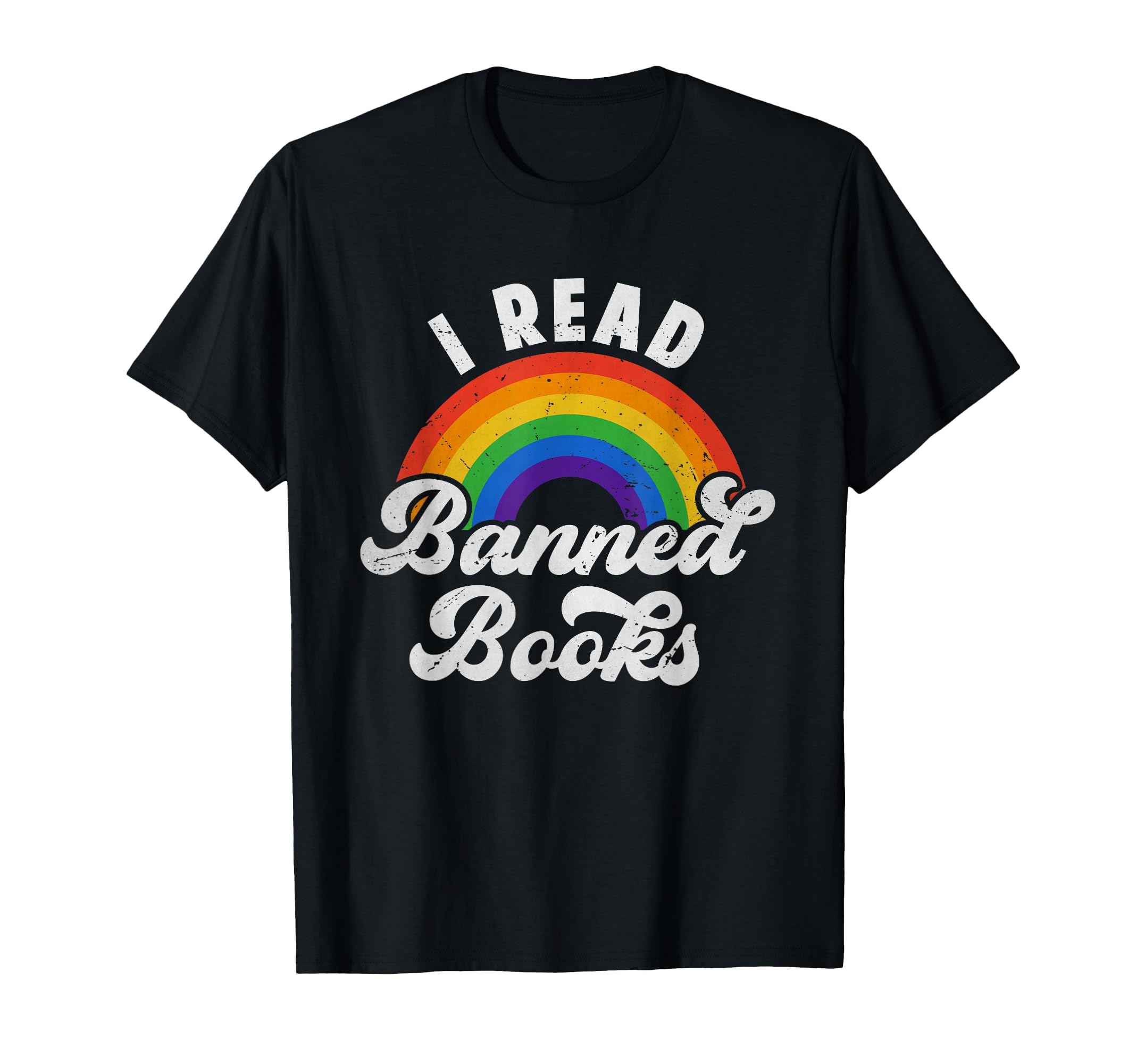 I Read Banned Books Literature Rainbow T-Shirt - Minimalist Print Unisex - T-Shirt, Sweatshirt, Hoodie