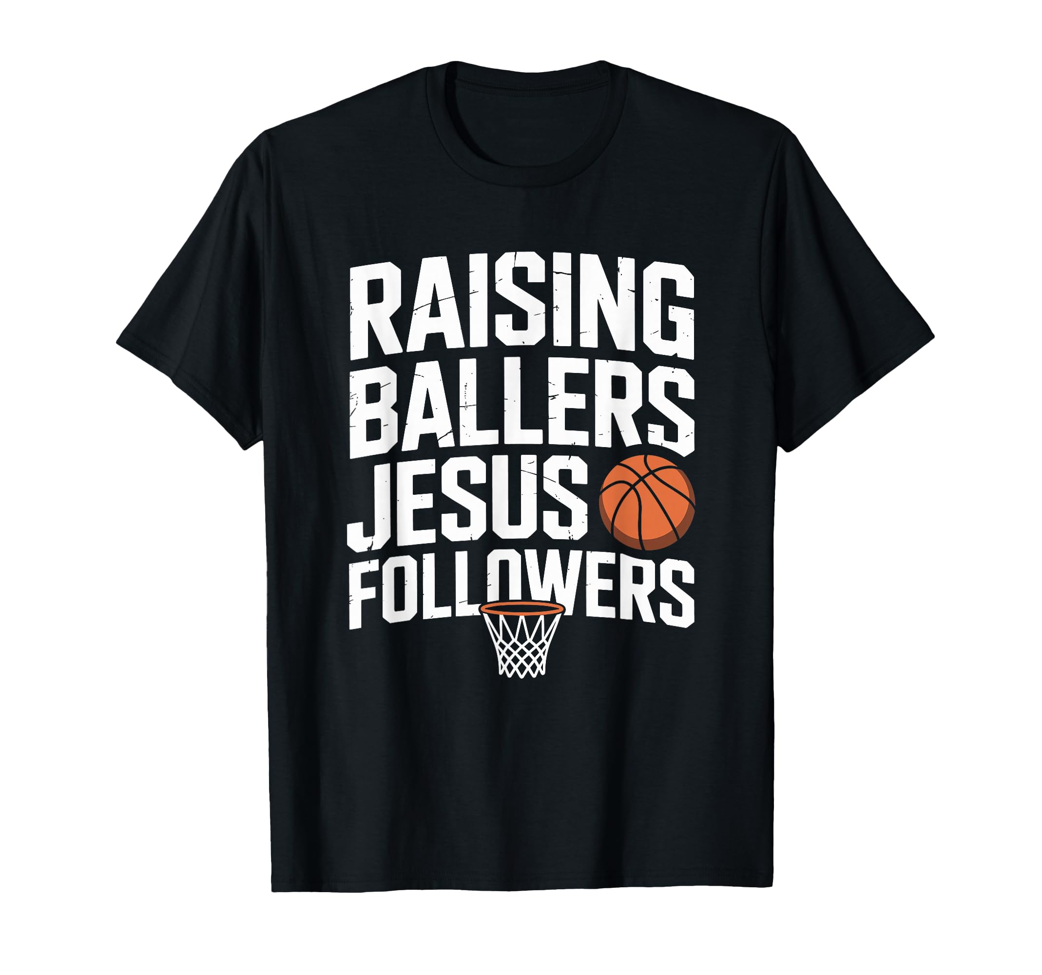 Raising Ballers Jesus Followers Parents T-Shirt - Custom Art Print Unisex - T-Shirt, Sweatshirt, Hoodie