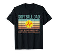 Softball Dad Like Baseball Dad But T-Shirt - Casual Everyday Wear Unisex - T-Shirt, Sweatshirt, Hoodie