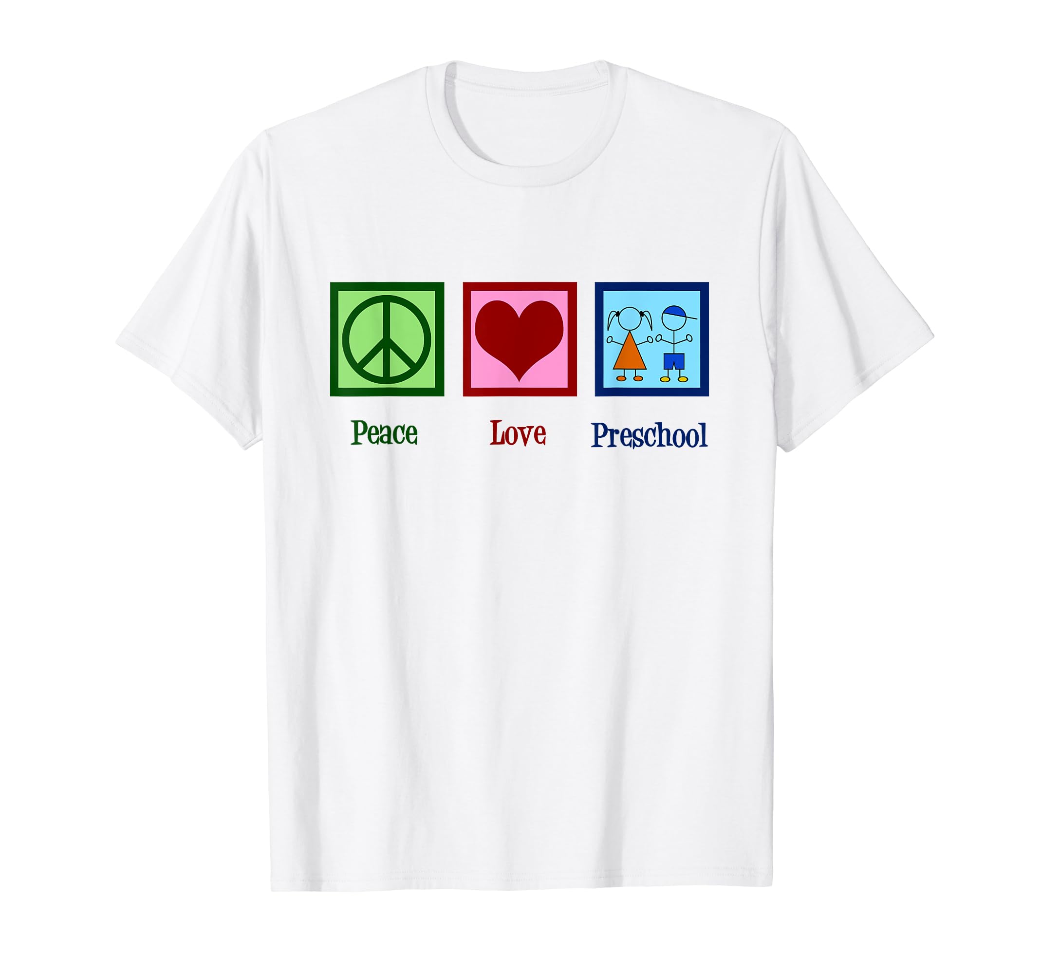 Peace Love Preschool Pre K Teacher Gift T-Shirt - Graphic Print Men Women - T-Shirt, Sweatshirt, Hoodie
