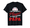 My Favorite Player Calls Me Papa Love T-Shirt - Fun Novelty Design Unisex - T-Shirt, Sweatshirt, Hoodie
